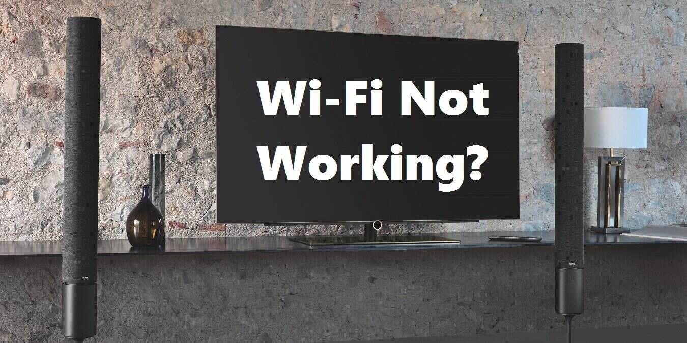 TV Not Connecting to Wi-Fi? Here’s How to Fix the Problem TV Not Connecting to Wi-Fi? Here’s How to Fix the Problem