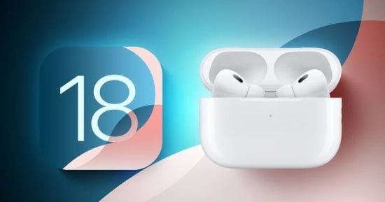 6 ميزات جديدة يجلبها iOS 18 إلى AirPods Pro.. اعرفها 6 ميزات جديدة يجلبها iOS 18 إلى AirPods Pro.. اعرفها